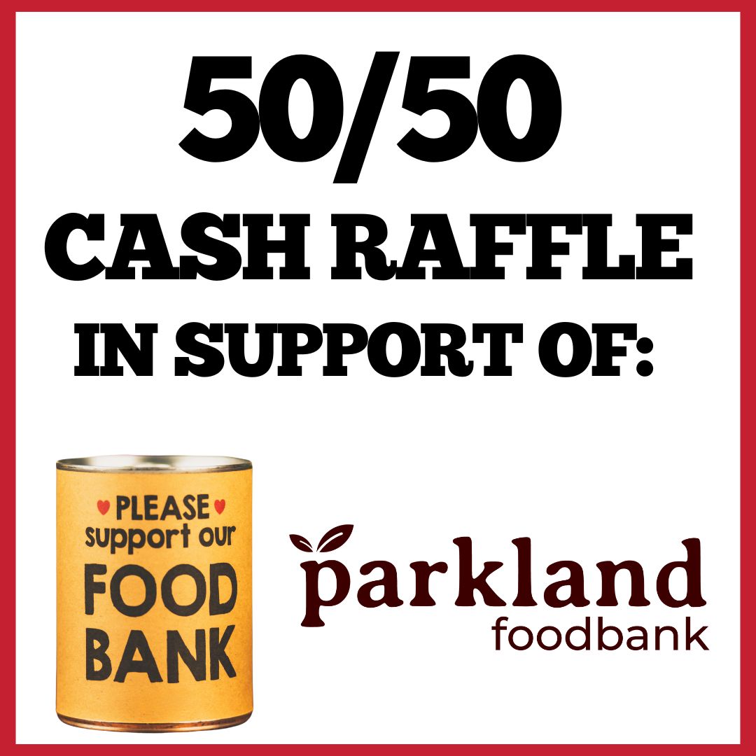 Parkland Food Bank 50/50 Raffle (2026) - Parkland Food Bank